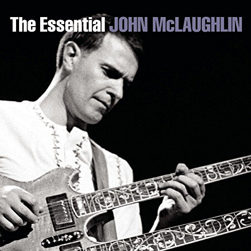 MCLAUGHLIN, JOHN - THE ESSENTIAL JOHN MCLAUGHLIN