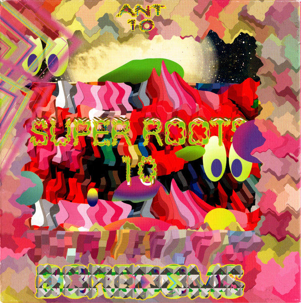 BOREDOMS  - SUPER ROOTS 10: ANT 10