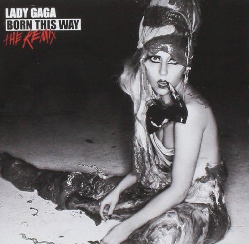 LADY GAGA - BORN THIS WAY: THE REMIX