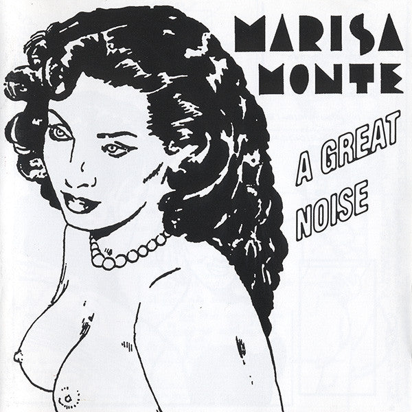 MONTE, MARISA  - A GREAT NOISE