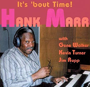 MARR, HANK  - IT'S 'BOUT TIME!