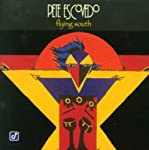 ESCOVEDO, PETE - FLYING SOUTH