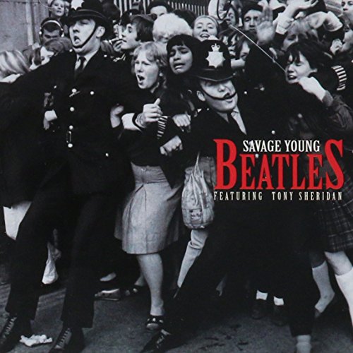 BEATLES  - SAVAGE YOUNG BEATLES