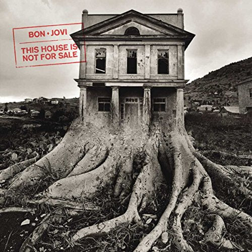 BON JOVI - THIS HOUSE IS NOT FOR SALE