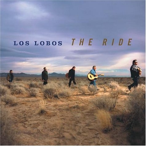 LOS LOBOS  - THE RIDE