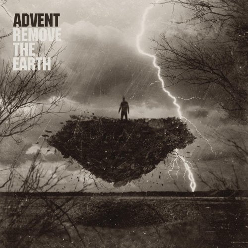 ADVENT (METAL) - REMOVE THE EARTH