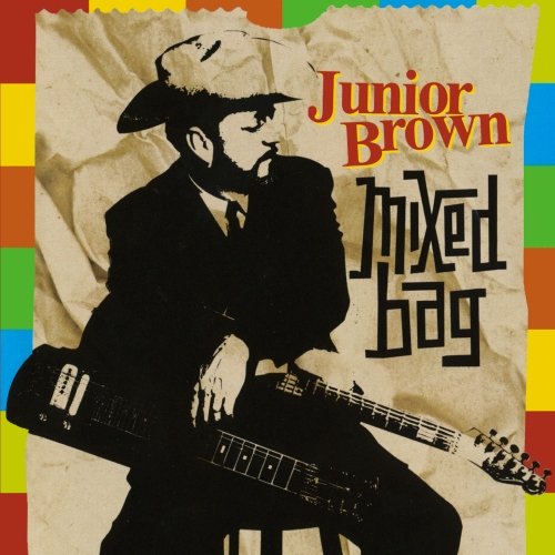 JUNIOR BROWN - MIXED BAG