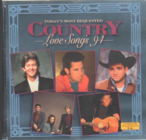 VARIOUS  - TODAY'S MOST REQUESTED COUNTRY LOVE SONG