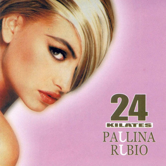 RUBIO, PAULINA  - 24 KILATES