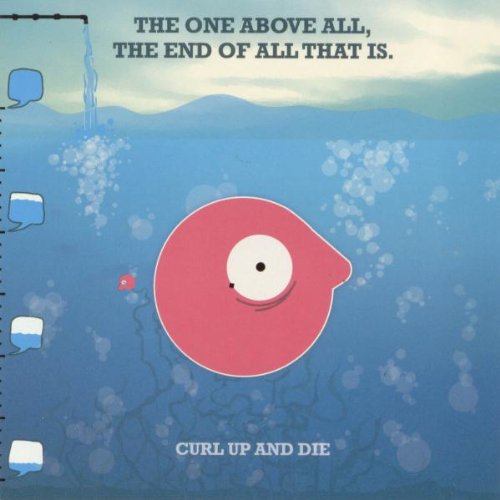 CURL UP AND DIE - ONE ABOVE ALL THE END OF ALL