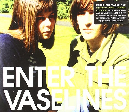 THE VASELINES - ENTER THE VASELINES