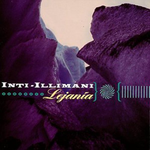 INTI ILLIMANI  - LEJANIA