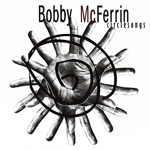 MCFERRIN, BOBBY - CIRCLESONGS