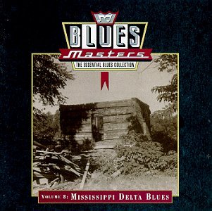 VARIOUS ARTISTS (COLLECTIONS) - BLUES MASTERS 08: MISSISS ...