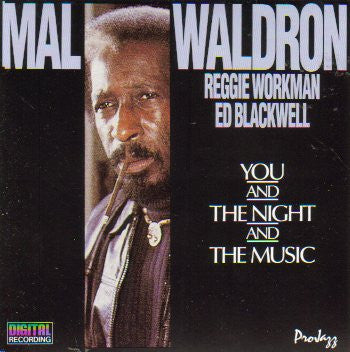 WALDRON, MAL  - YOU & THE NIGHT & THE MUSIC