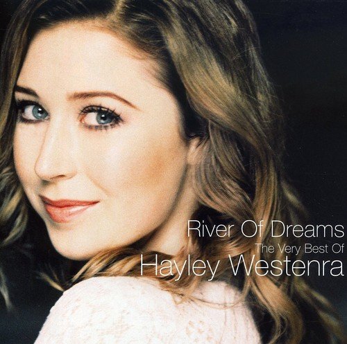 WESTENRA, HAYLEY - RIVER OF DREAMS-VERY BEST OF