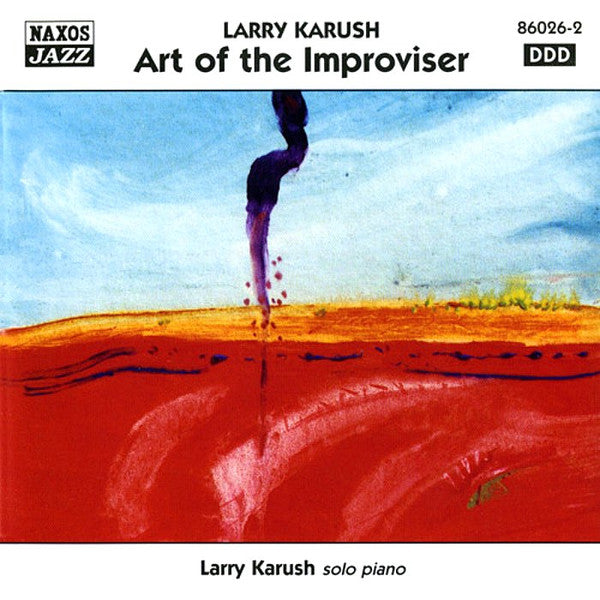 KARUSH, LARRY  - ART OF THE IMPROVISER-NAXOS