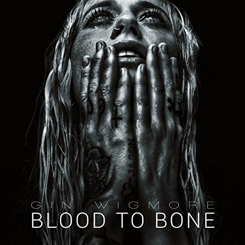 WIGMORE, GIN - BLOOD TO BONE