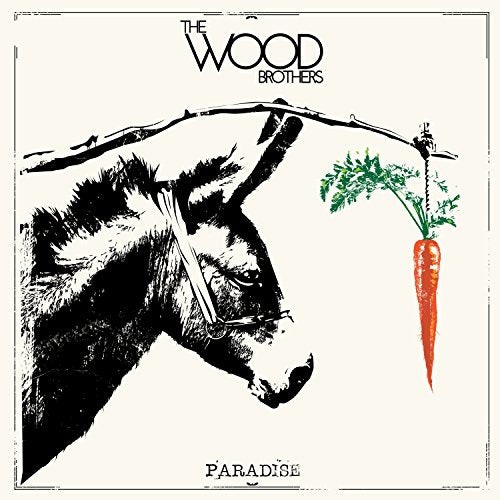 THE WOOD BROTHERS - PARADISE