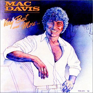 MAC DAVIS - VERY BEST OF AND MORE