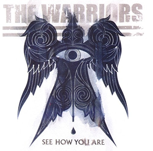 WARRIORS  - SEE HOW YOU ARE