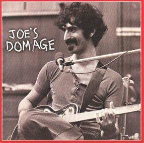 ZAPPA, FRANK - JOES DOMAGE