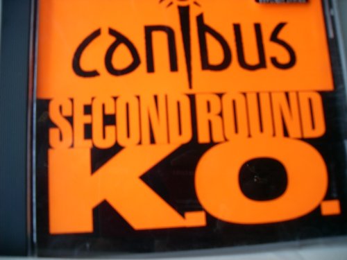 CANIBUS - 2ND ROUND KO / HOW WE ROLL