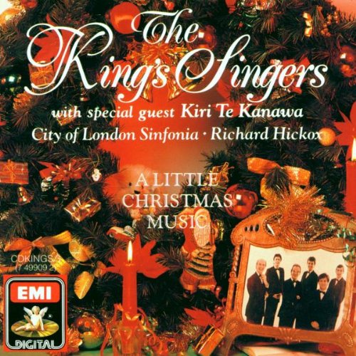 TE KANAWA, KIRI/KINGS SINGERS - A LITTLE CHRISTMAS MUSIC