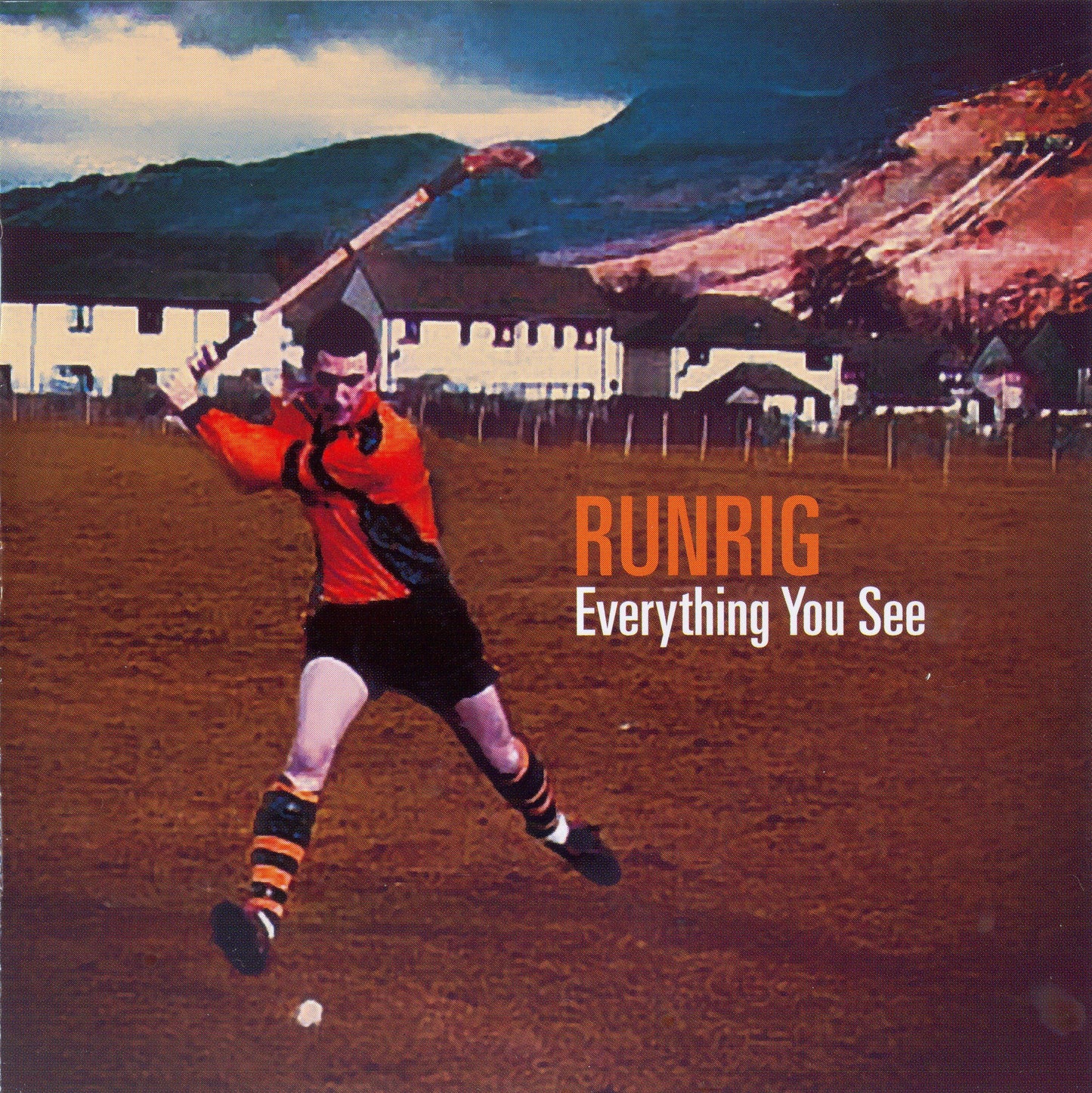 RUNRIG  - EVERYTHING YOU SEE