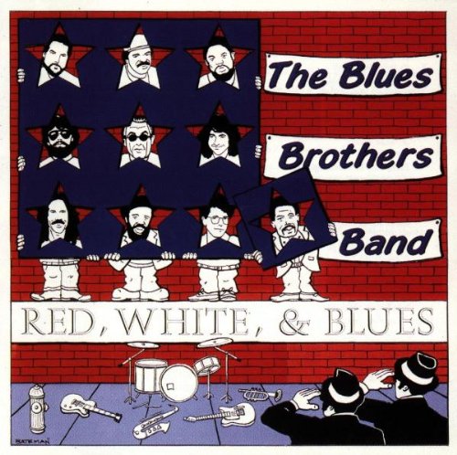 BLUES BROTHERS BAND - RED, WHITE, AND BLUES