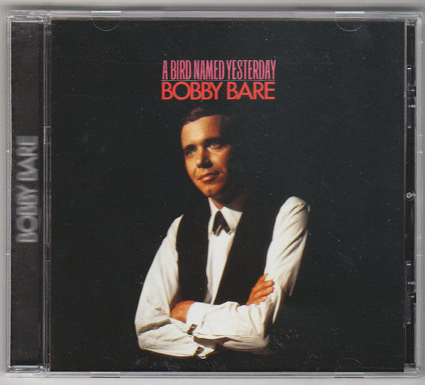 BARE, BOBBY  - BIRD NAMED YESTERDAY (REMASTERED)