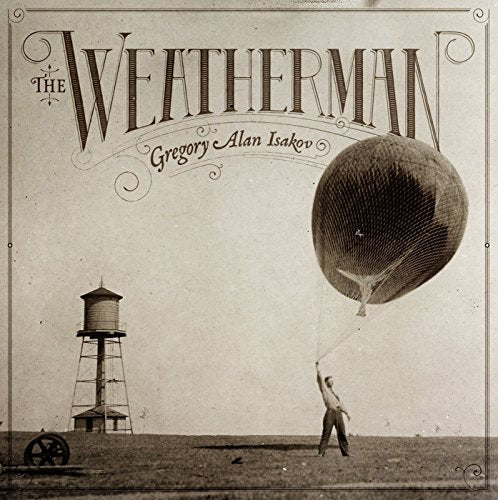 GREGORY ALAN ISAKOV - THE WEATHERMAN