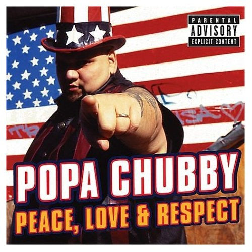 CHUBBY, POPA  - PEACE LOVE & RESPECT