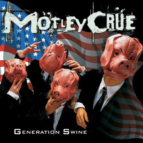 MOTLEY CRUE - GENERATION SWINE