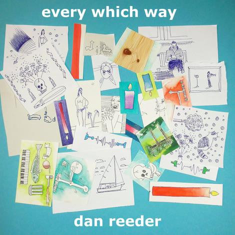 REEDER, DAN  - EVERY WHICH WAY