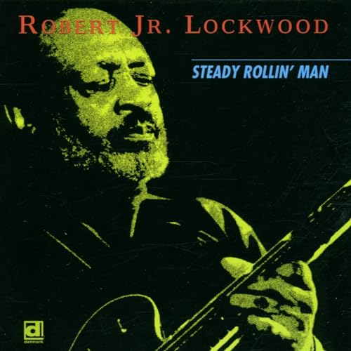 LOCKWOOD, ROBERT JR.  - STEADY ROLLIN'