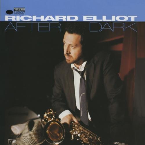 ELLIOT, RICHARD - AFTER DARK