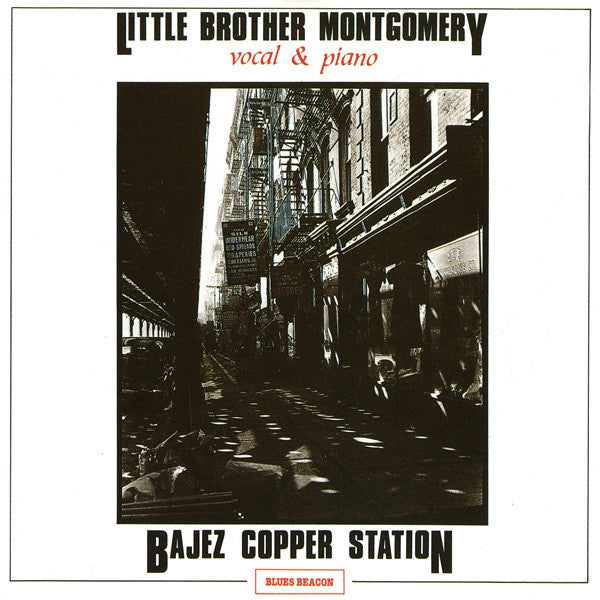 MONTGOMERY, LITTLE BROTHER  - BAJEZ COPPER STATION