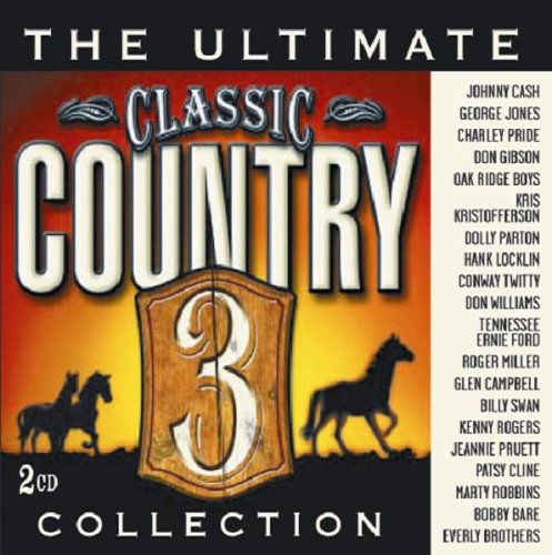 VARIOUS ARTISTS (COLLECTIONS) - ULTIMATE CLASSIC COUNTRY..3