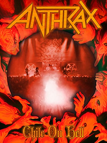 ANTHRAX - CHILE ON HELL [BLU-RAY]