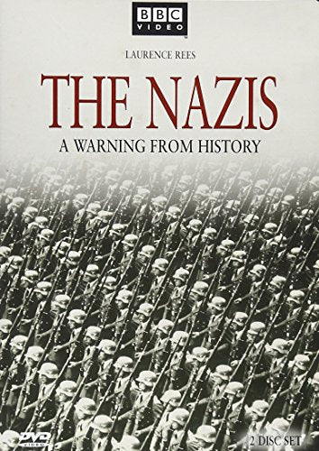 THE NAZIS: A WARNING FROM HISTORY