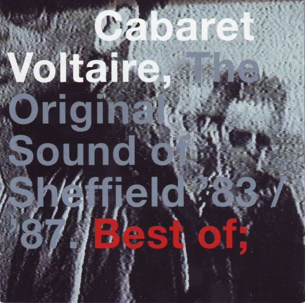 CABARET VOLTAIRE  - ORIGINAL SOUND OF SHEFFIELD 83/87