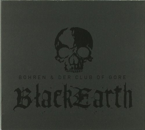 BOHREN AND DER CLUB OF GORE - BLACK EARTH