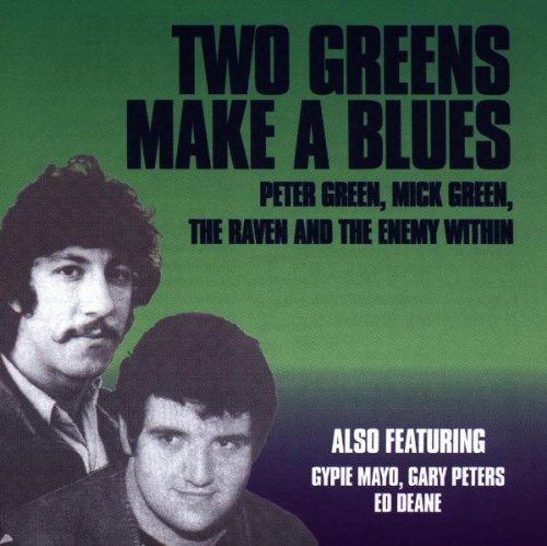 GREEN, PETER & MICK GREEN  - TWO GREENS MAKE A BLUES [AUDIO CD] PETER GREEN & MICK GREEN