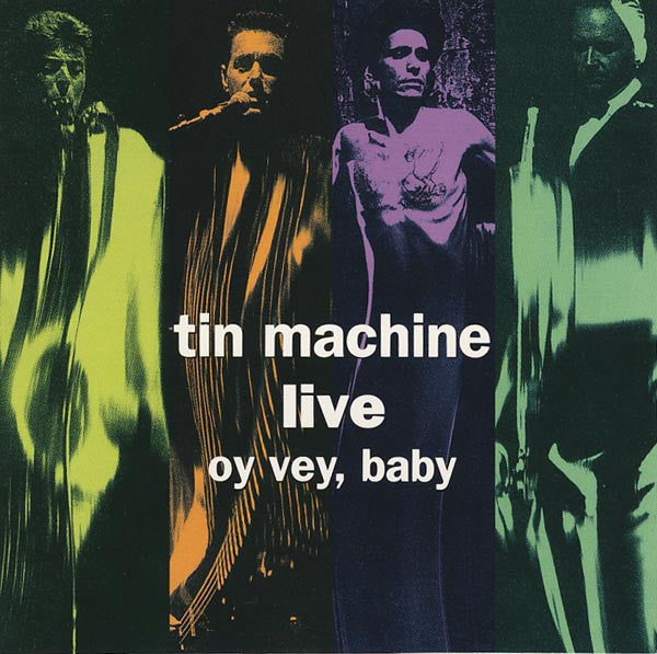 TIN MACHINE (DAVID BOWIE)  - LIVE: OY VEY, BABY
