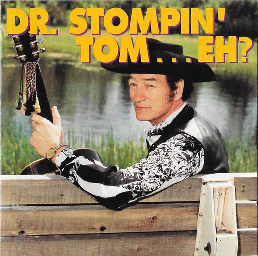 CONNORS, STOMPIN' TOM  - DR. STOMPIN' TOM, EH...?