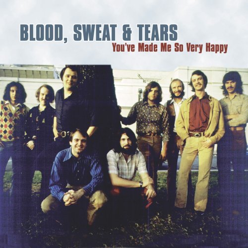 BLOOD SWEAT & TEARS - YOU'VE MADE ME SO VERY HAPPY