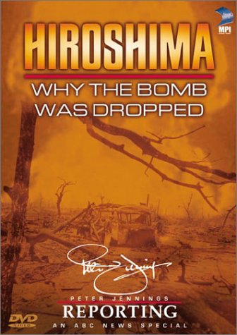 HIROSHIMA:WHY THE BOMB WAS DRO