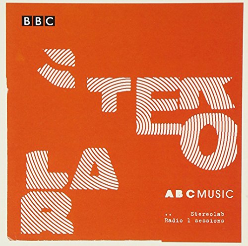 STEREOLAB - ABC MUSIC: THE RADIO 1 SESSIONS