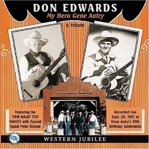 EDWARDS, DON - MY HERO GENE AUTRY